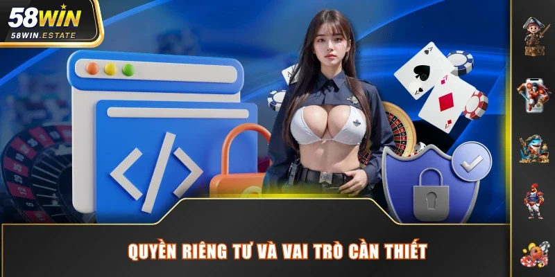 Quyền riêng tư và vai trò cần thiết