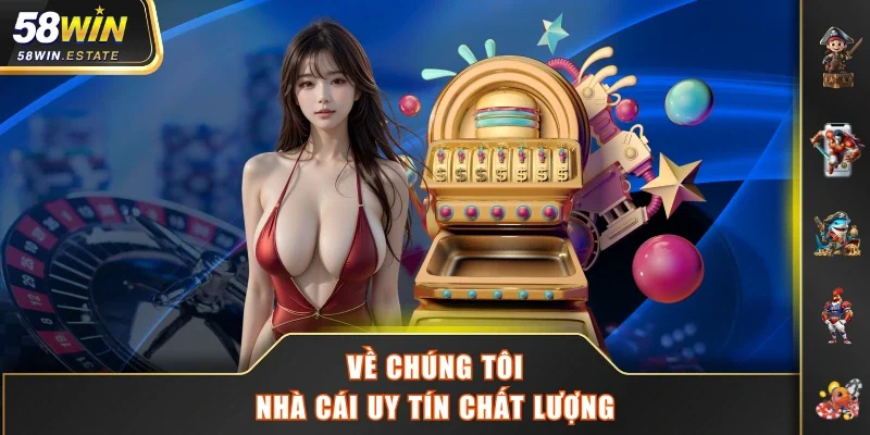 Về chúng tôi - Nhà cái uy tín chất lượng
