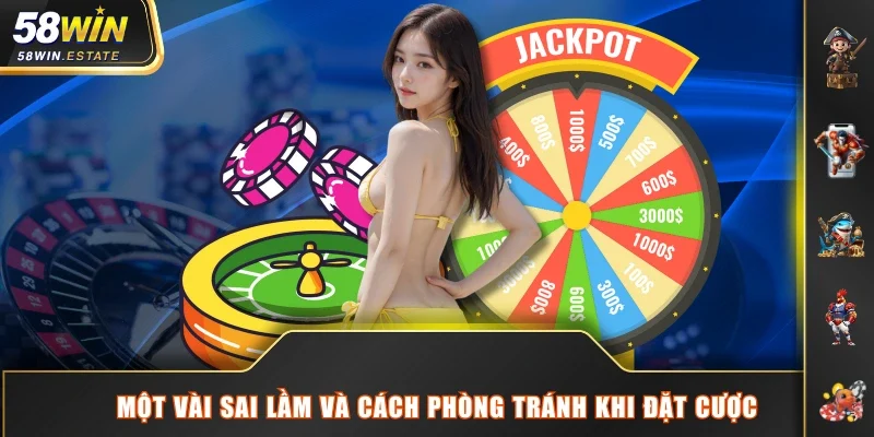 Một vài sai lầm và cách phòng tránh khi đặt cược